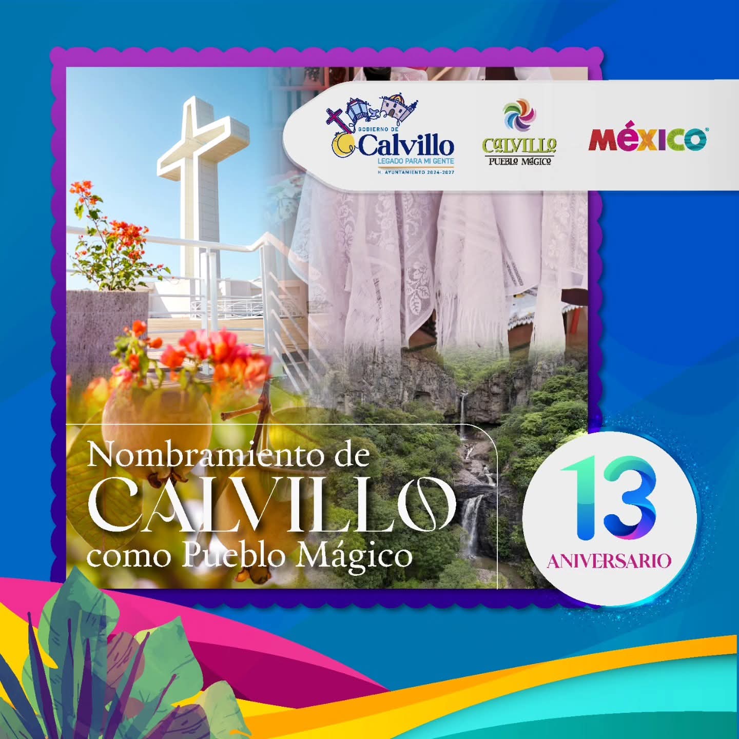Celebra Calvillo 13 años como Pueblo Mágico