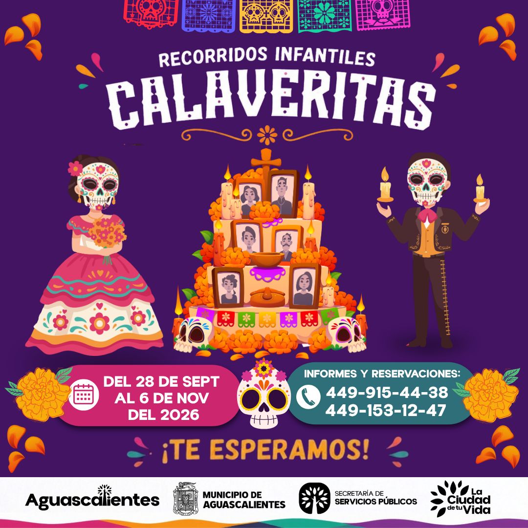 Invita Municipio de Aguascalientes a los recorridos infantiles “Calaveritas” 2026